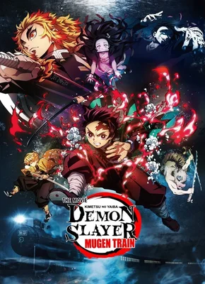 A movie poster of Demon Slayer: Kimetsu no Yaiba - Mugen Train: The image features the main characters, Tanjiro Kamado and his demon sister Nezuko Kamado standing in front of the Mugen Train which is going through a swirling blue tunnel. The title 'Demon Slayer' is placed at the top of the poster, and below it, 'Kimetsu no Yaiba' is written in Japanese. The subtitle 'Mugen Train' is positioned right beneath the title. The release date is written in the bottom left corner of the poster, and the production credits are placed on the bottom right